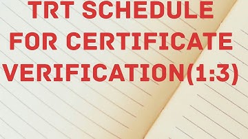 TRT Schedule for Certification verification(1:3).