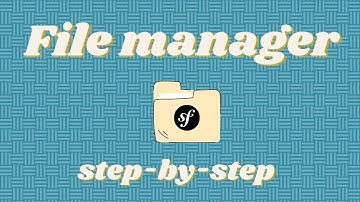Simple file manager using Symfony / How to upload, download and delete files