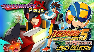 Mega Man Battle Network 5 Team Colonel (BNLC) - Session #7 w/ NeoEcLaire