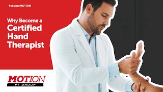 Why Become a Certified Hand Therapist