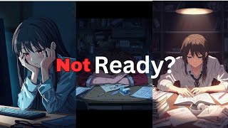Watch this if you are waiting to feel ready. 
