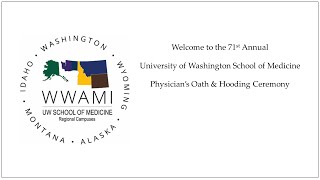 2020 University of Washington School of Medicine - Physician's Oath & Hooding Ceremony