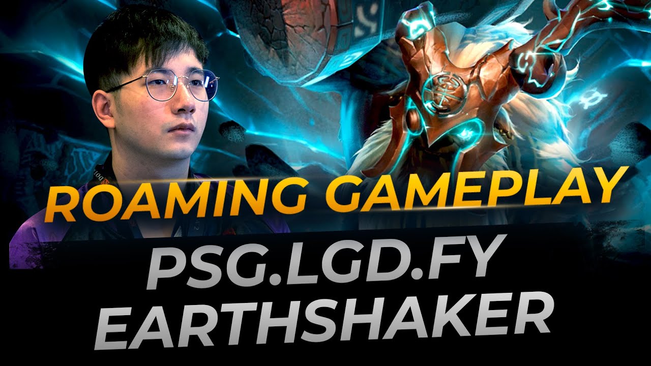 PSG.LGD.fy Roaming Immortal Earthshaker | Full Gameplay Dota 2 Replay