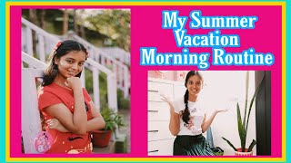 My SUMMER VACATION MORNING ROUTINE || INFO ABOUT MY VACATION / RECENT TIMETABLE  SHRIYAHOOD