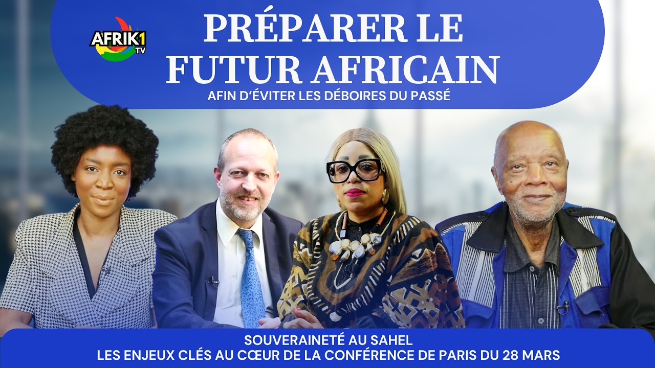 Préparer le Futur Africain – Souveraineté au Sahel : enjeux clés à Paris