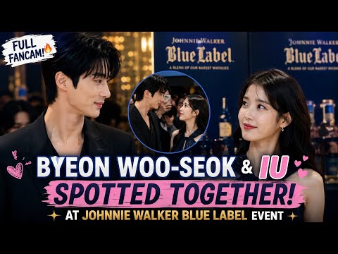 🔥 Byeon Woo-seok &amp; IU Spotted Together at Johnnie Walker Blue Label Event — Fans Can’t Look Away! 👀💙