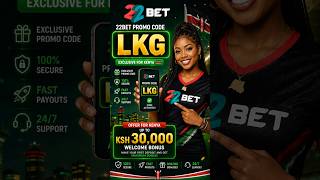 22bet promo code Kenya 🇰🇪 || 22bet bonus code Kenya 🇰🇪