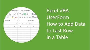 Excel VBA UserForm How to Add Data to Last Row in a Table
