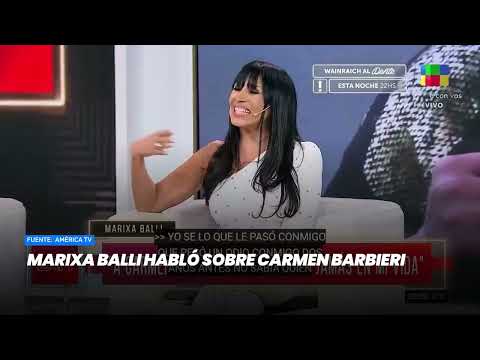 Marixa Balli habló sobre Carmen Barbieri - Minuto Argentina