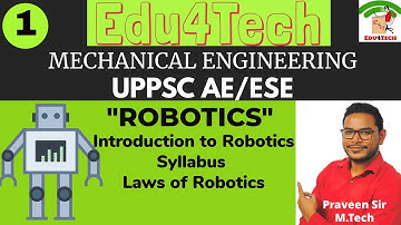 ROBOTICS II Lecture 1 II UPPSC AE II ESE II Praveen Sir