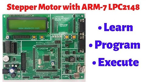 Tutorial 4: Stepper Motor Interfacing with ARM-7 LPC2148 | ARM Tutorials