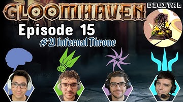 💀 Gloomhaven Episode 15 - Infernal Throne #21 | D&A Playthrough