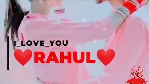 Rahul name lovers cute couples ❤️ love status video comments your name