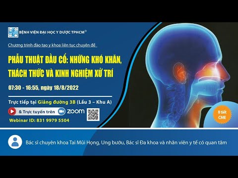 Video Phẫu thuật đầu cổ | Khó khăn, thách thức và kinh... - youtube