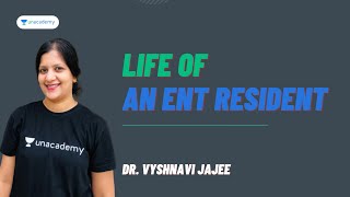 Life of an ENT Resident | Dr. Vyshnavi Jajee