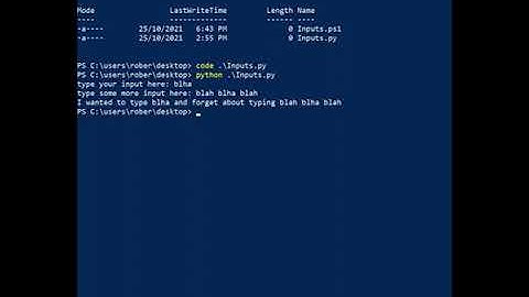 Inputs and Outputs | Python and PowerShell in less than 1minute