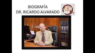 Biografía del Dr. Ricardo Alvarado