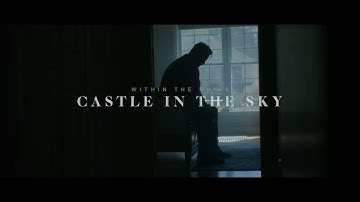 Within The Ruins - Castle in the Sky (Official Music Video)