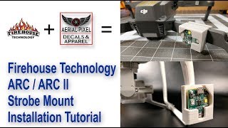 Firehouse Technology ARC and ARC II Drone Strobe Mounts