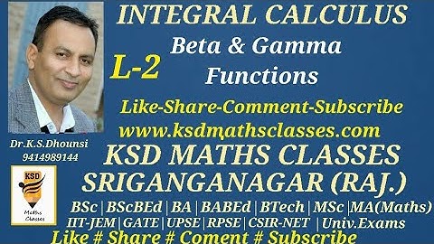 ll Beta and Gamma Functions ll Integral Calculus ll Advance Calculus ll Dr.K.S.Dhounsi ll L-2 ll