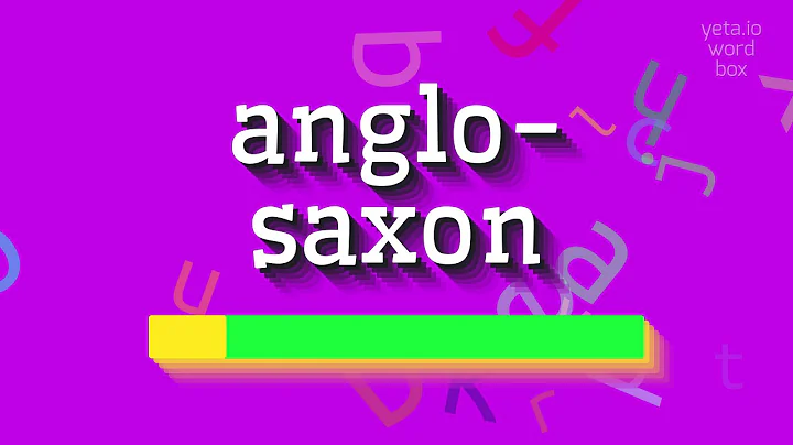 ANGLO-SAXON - HOW TO PRONOUNCE IT? #anglo-saxon