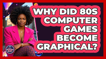 Why Did 80s Computer Games Become Graphical? - I