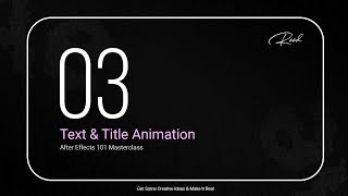 After EFfects 101 • Course 03 - Text & Title Animation