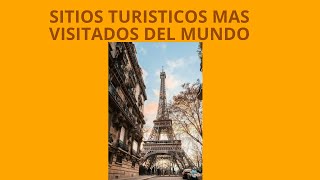 SITIOS TURISTICOS MAS VISITADOS