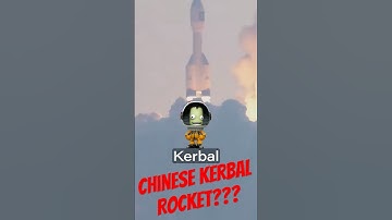 Why Did China Develop A Kerbal Rocket?