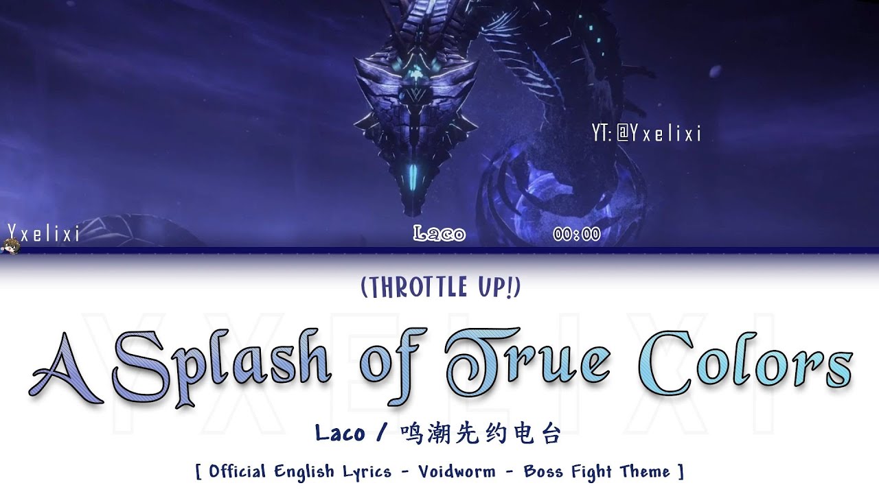 A Splash of True Colors (Throttle Up!) - Official English Lyrics [wuwa Voidworm Boss Theme]