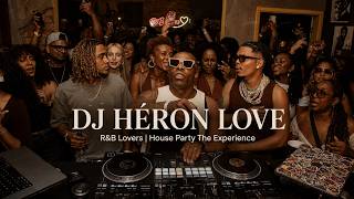 Héron Love | R&B Lovers | House Party The Experience 2 | R&B Classics & Nostalgia