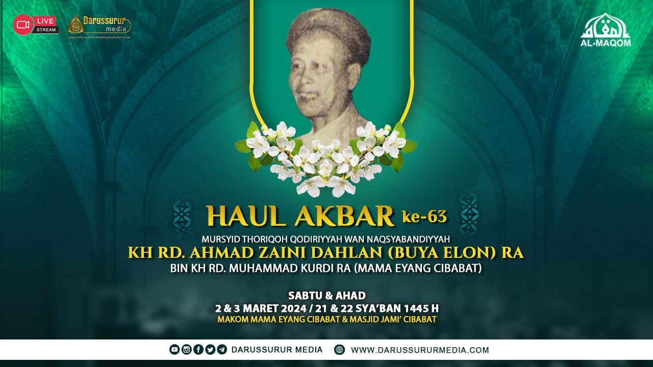 🔴 LIVE HAUL AKBAR KH.RD. AHMAD ZAINI DAHLAN BIN KH.RD. MUHAMMMAD KURDI RA KE - 63 | AL MAQOM CIBABAT