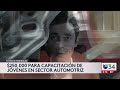 Asignan $250,000 para capacitación de jóvenes en el sector automotriz