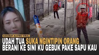 OLD MAN HAS NO SENSE! He Likes to Peek at This Woman Every Day.