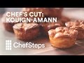 Chef's Cut: Kouign-Amann