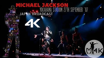 Michael Jackson - Live At Yokohama Japan Broadcast, 1987 | 4K Full Concert