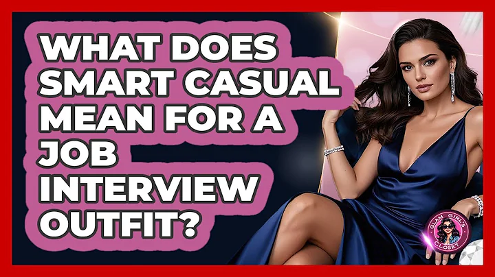 What Does Smart Casual Mean For A Job Interview Outfit? - Glam Girl's Closet