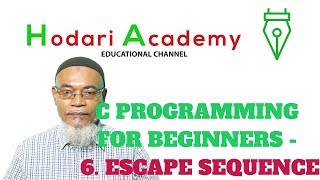 C Programming for Beginners -  6  Escape Sequence