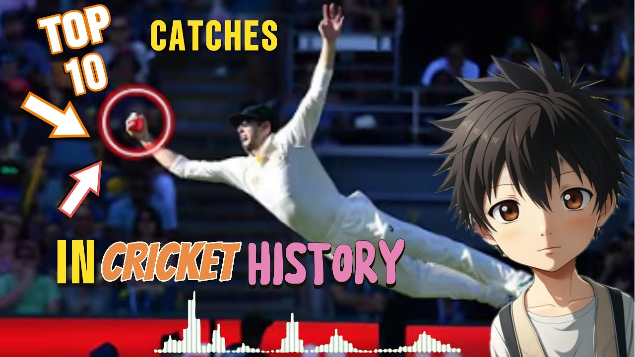 TOP 10 CATCHES IN CRICKET HISTORY - YouTube