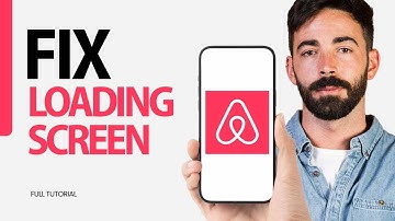 How To Fix Loading Screen On Airbnb App 2025