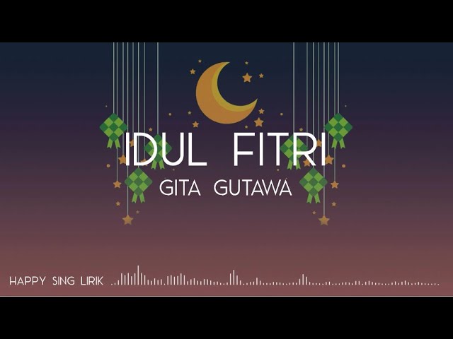 Gita Gutawa - Idul Fitri (Lirik)