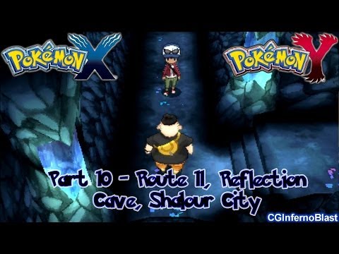 Pokemon X/Y - Walkthrough/Playthrough - Part 10 - [Route 11, Reflection Cave, Shalour City]