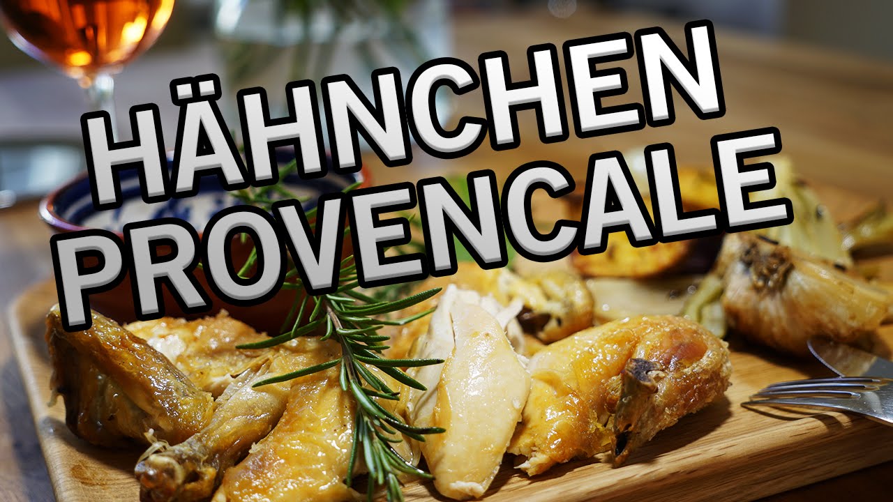 Hähnchen Provencale - Urlaub in Frankreich | Sternekoch Kolja Kleeberg