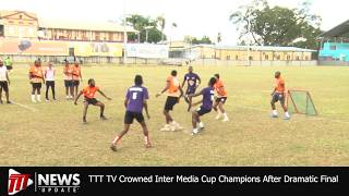 TTT TV Crowned Inter Media Cup Champions After Dramatic Final