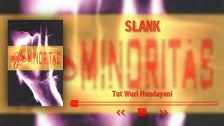Slank - TUT WURI HANDAYANI Lirik | Album Minoritas | Bang's Channel