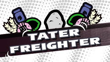 Tater Freighter Kickstarter Video