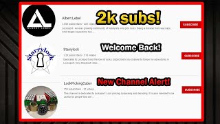 Congrats Albert Lebel On Reaching 2k Subs, Welcome Back Starrylock, and Check Out LockPickingCuber!