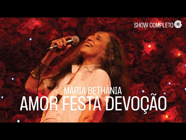 Maria Bethânia | Amor, Festa, Devoção (Show Completo) class=