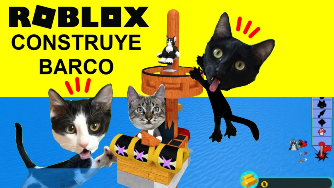 Construye un barco roblox momentos divertidos con gatitos Luna y Estrella / Gameplay en español