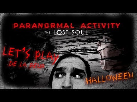 Let's play de la peur – Paranormal Activity The Lost Soul